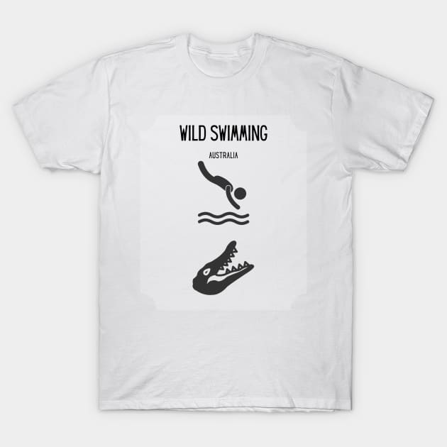 Wild Swimming , Australia. T-Shirt by rconyard